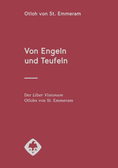 Von Engeln und Teufeln - Otloh von St. Emmeram