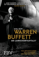 Warren Buffett - Der Jahrhundertkapitalist -  Gisela Baur