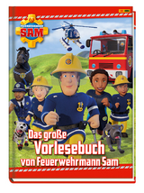 Feuerwehrmann Sam: Das gro&szlig;e Vorlesebuch von Feuerwehrmann Sam - Katrin Zuschlag