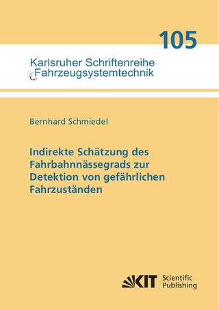 Indirekte Schätzung des Fahrbahnnässegrads zur Detektion von gefährlichen Fahrzuständen