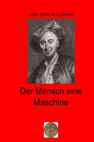 Walters illustrierte Philosophiestunde / Der Mensch eine Maschine