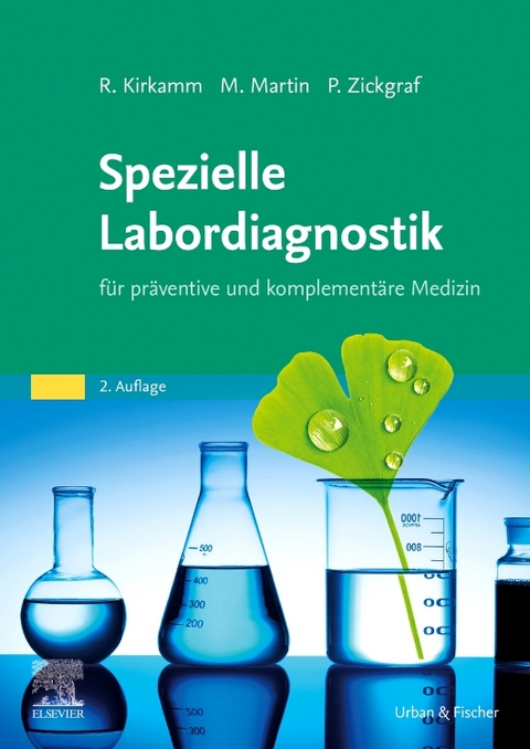 Spezielle Labordiagnostik - Ralf Kirkamm, Michael Martin, Patrik Zickgraf