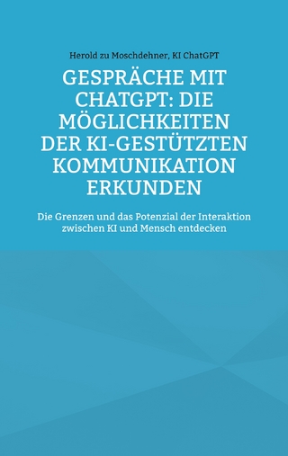 Gespräche mit ChatGPT: Die Möglichkeiten der KI-gestützten Kommunikation erkunden