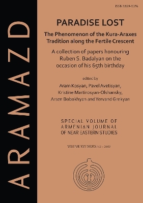 Paradise Lost: The Phenomenon of the Kura-Araxes Tradition along the Fertile Crescent