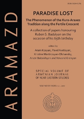 Paradise Lost: The Phenomenon of the Kura-Araxes Tradition along the Fertile Crescent - 