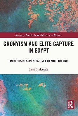 Cronyism and Elite Capture in Egypt - Sarah Smierciak