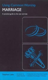 Using Common Worship: Marriage - Lake, Stephen