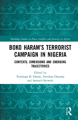 Boko Haram&rsquo;s Terrorist Campaign in Nigeria - 