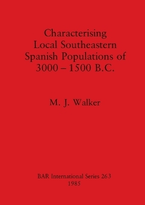 Characterizing Local South-Eastern Spanish Populations - M. J. Walker