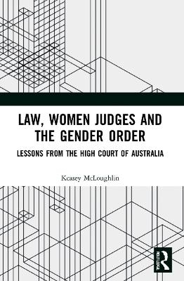 Law, Women Judges and the Gender Order