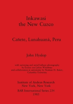 Inkawasi the New Cuzco