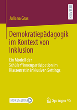 Demokratiep&auml;dagogik im Kontext von Inklusion - Juliana Gras