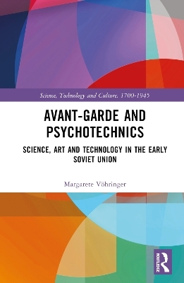Avant-Garde and Psychotechnics - Margarete V&ouml;hringer