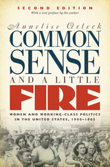 Common Sense and a Little Fire, Second Edition -  Annelise Orleck