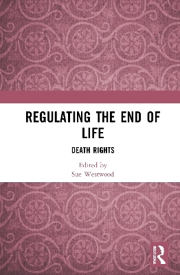 Regulating the End of Life