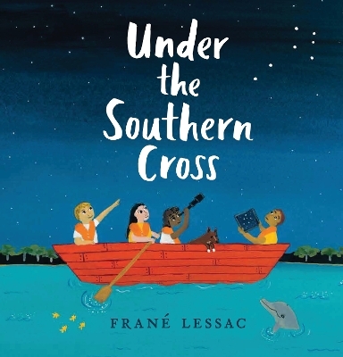 Under the Southern Cross - Fran&Eacute; Lessac