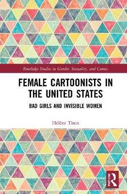 Female Cartoonists in the United States - H&eacute;l&egrave;ne Tison