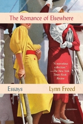Romance of Elsewhere - Lynn Freed