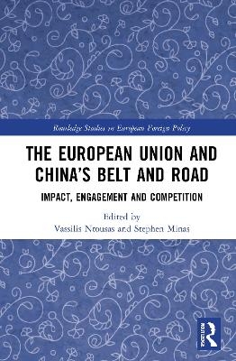 The European Union and China&rsquo;s Belt and Road - 