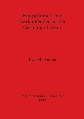 Ringschmuck mit Tierkopfenden in der Germania Libera - Eva M. Verma