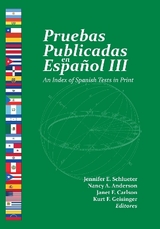 Pruebas Publicadas En Español III - Buros Center; Schlueter, Jennifer E.; Anderson, Nancy A.; Carlson, Janet F.; Geisinger, Kurt F.