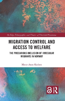 Migration Control and Access to Welfare - Marry-Anne Karlsen