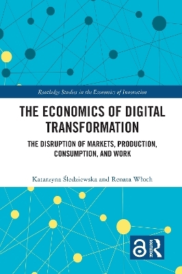 The Economics of Digital Transformation