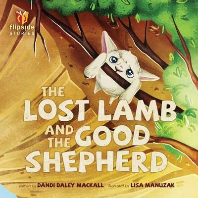 Lost Lamb And The Good Shepherd, The - Dandi Daley Mackall