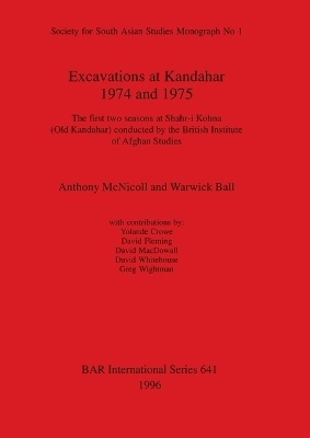 Excavationas at Kandahar 1974 and 1975