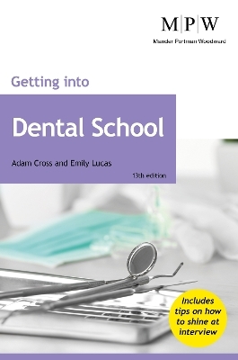 Getting into Dental School - Adam Cross, Emily Lucas