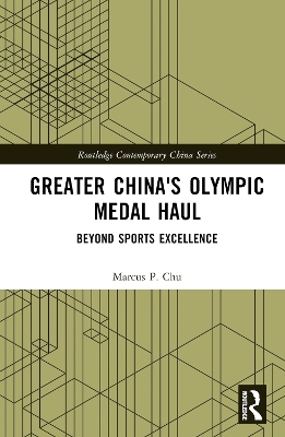 Greater China's Olympic Medal Haul