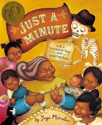 Just a Minute! - Yuyi Morales