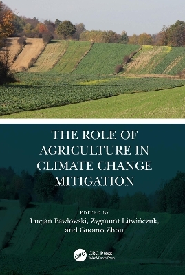The Role of Agriculture in Climate Change Mitigation