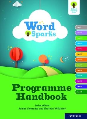 Oxford Reading Tree Word Sparks: Programme Handbook -  Clements,  Wilkinson,  Oxford University Press