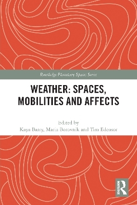 Weather: Spaces, Mobilities and Affects - 