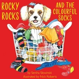 Rocky Rocks and the Colourful Socks -  Seniha Slowinski