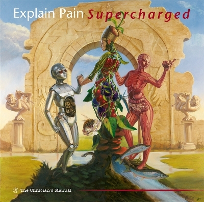 Explain Pain Supercharged - G. Lorimer Moseley