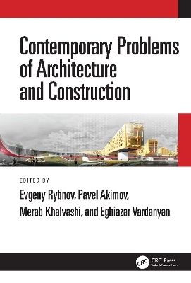 Contemporary Problems of Architecture and Construction