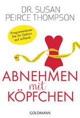 Abnehmen mit K&ouml;pfchen - Susan Peirce Thompson