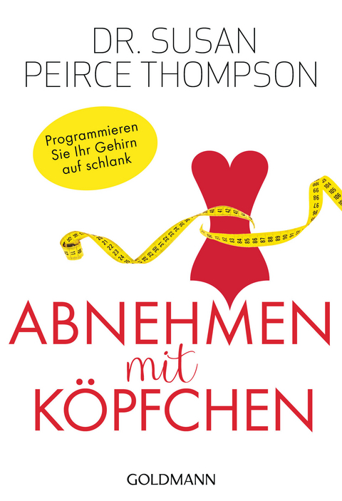 Abnehmen mit K&ouml;pfchen - Susan Peirce Thompson