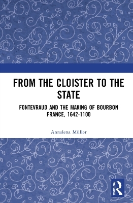 From the Cloister to the State - Annalena M&uuml;ller