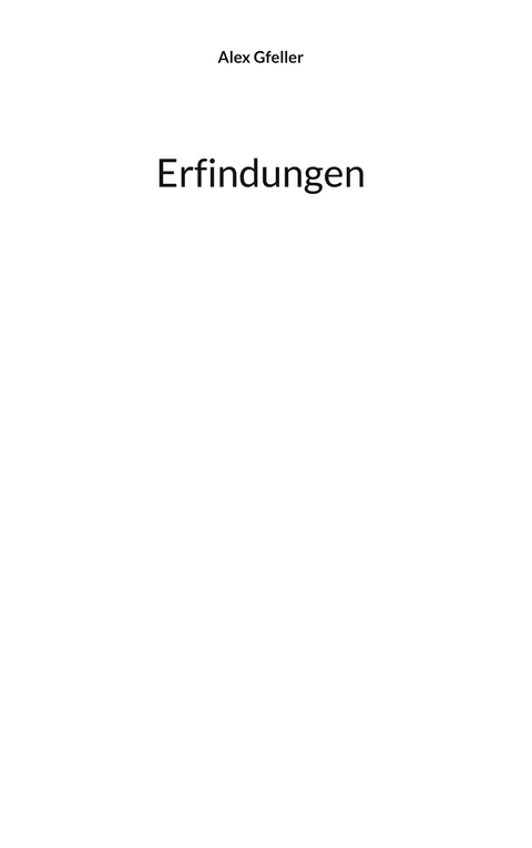 Erfindungen - Alex Gfeller