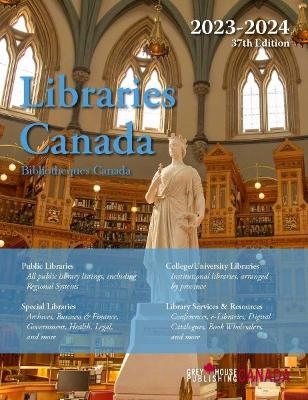 Libraries Canada, 2023-2024 -  Grey House Canada