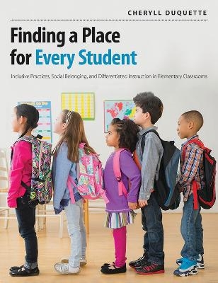 Finding a Place for Every Student - Cheryll DuQuette