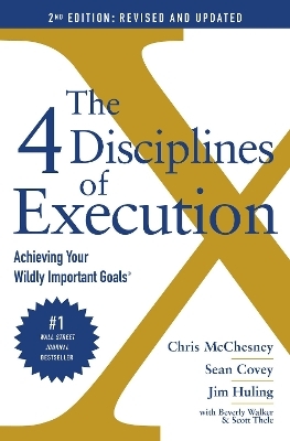 The 4 Disciplines of Execution: Revised and Updated - Sean Covey, Chris McChesney