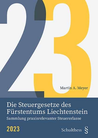 Die Steuergesetze des Fürstentums Liechtenstein 2023
