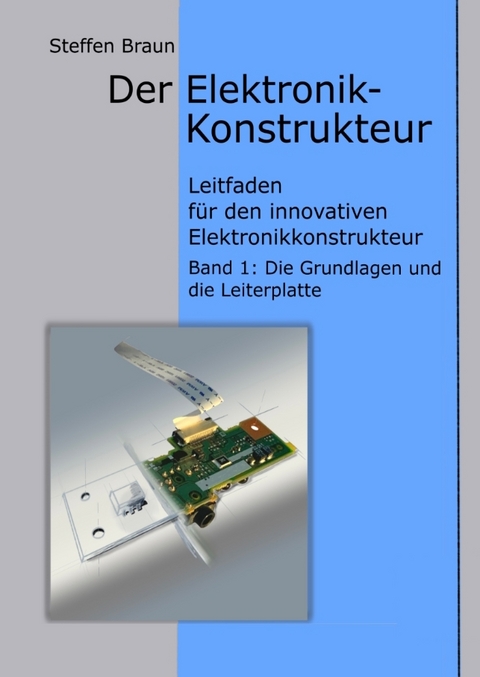 Der Elektronikkonstrukteur - Steffen Braun