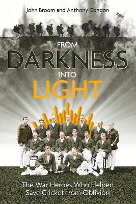 From Darkness into Light