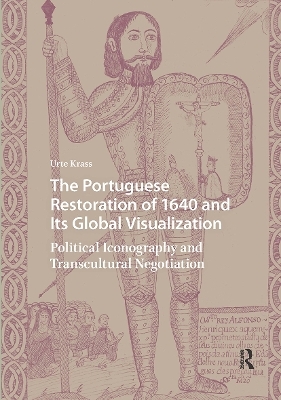 The Portuguese Restoration of 1640 and Its Global Visualization