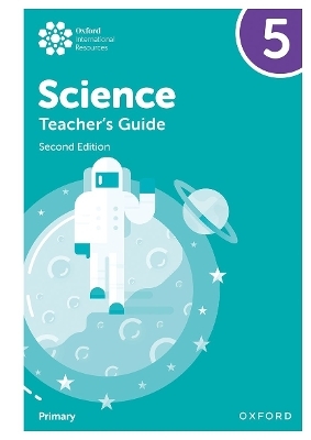 Oxford International Science: Teacher's Guide 5 - Deborah Roberts, Terry Hudson, Alan Haigh, Geraldine Shaw